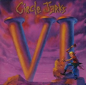 CIRCLE JERKS - VI- LP