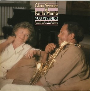 CLARA SVERNER E PAULO MOURA - VOU VIVENDO- LP