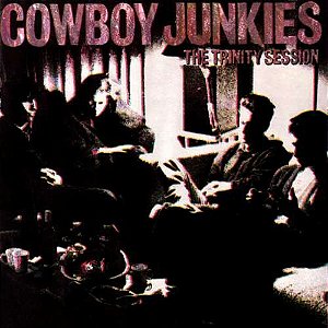 COWBOY JUNKIES - THE TRINITY SESSIONS- LP