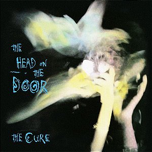 THE CURE - THE HEAD ON THE DOOR
