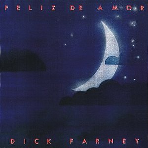 DICK FARNEY - FELIZ DE AMOR- LP