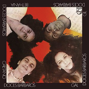 DOCES BARBAROS - CAETANO, GAL, GIL, BETHANIA (DUPLO)- LP