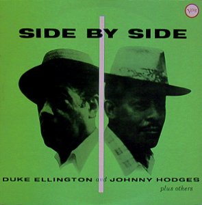 DUKE ELLINGTON - DUKE ELLINGTON AND JOHNNY HODGES - SIDE BY SIDE- LP