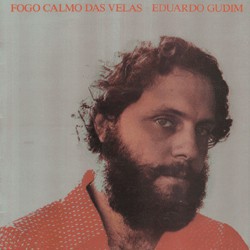 EDUARDO GUDIN - FOGO CALMO DAS VELAS- LP