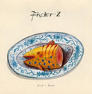 FISCHER Z - FISH'S HEAD- LP