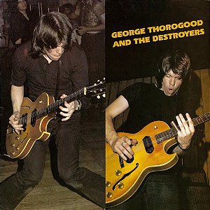 GEORGE THOROGOOD - GEORGE THOROGOOD AND THE DESTROYERS- LP