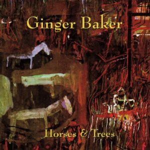 GINGER BAKER - HORSES AND TREES- LP