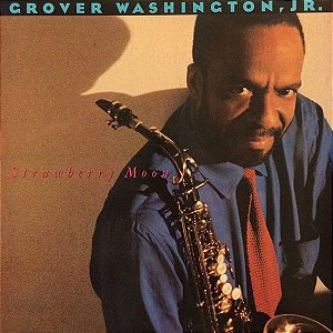 GROVER WASHINGTON JR STRAWBERRY MOON- LP
