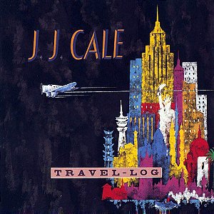 J. J. CALE - TRAVEL LOG- LP