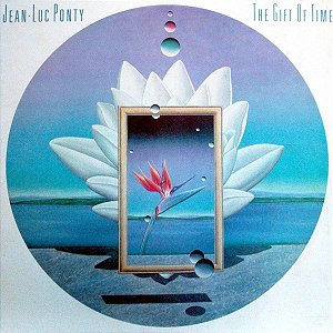 JEAN LUC PONTY - GIFT OF TIME- LP