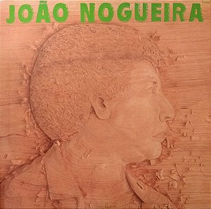 JOÃO NOGUEIRA - PELAS TERRAS DO PAU BRASIL- LP