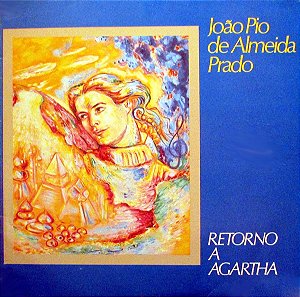 JOÃO PIO DE ALMEIDA PRADO - RETORNO A AGARTHA- LP