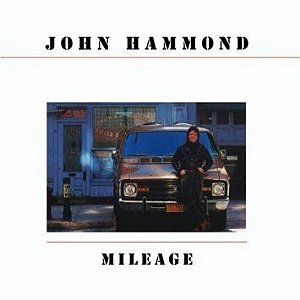 JOHN HAMMOND - MILEAGE- LP
