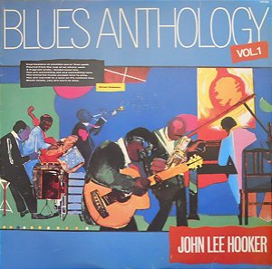 JOHN LEE HOOKER - BLUES ANTHOLOGY VOL. 1- LP
