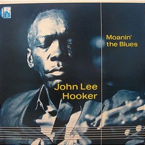 JOHN LEE HOOKER - MOANIN' THE BLUES- LP