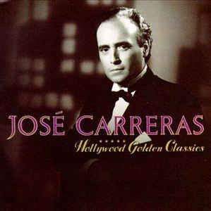 JOSÉ CARRERAS - HOLLYWOOD GOLDEN CLASSIC- LP