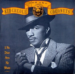 KID CREOLE & THE COCONUTS - I TOO HAVE SEEN THE WOODS- LP