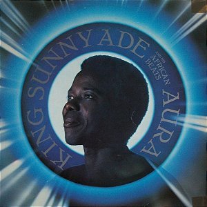 KING SUNNY ADE HIS AFRICAN BEATS - AURA- LP