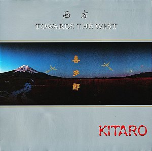 KITARO - TOWARDS THE WEST