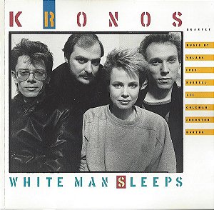 KRONOS QUARTET - WHITE MAN SLEEPS- LP