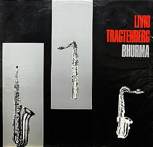 LIVIO TRAGTENBERG - BHURMA- LP