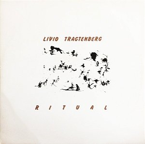LIVIO TRAGTENBERG - RITUAL- LP