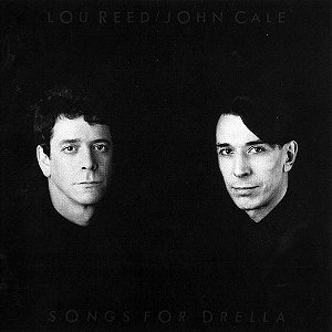 LOU REED & JOHN CALE - SONGS FOR DRELLA- LP