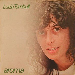 LUCIA TURNBULL - AROMA- LP