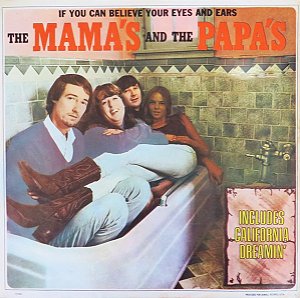 MAMAS & PAPAS - IF YOU CAN BELIEVE YOUR EYES AND...- LP