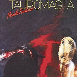 MANOLO SANLUCAR - TAUROMAGIA- LP