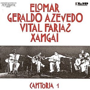 ELOMAR, GERALDO AZEVEDO, VITAL FARIAS, XANGAI - CANTORIA- LP