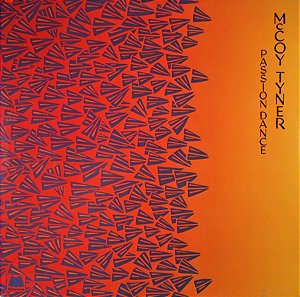 MCCOY TYNER - PASSION DANCE- LP