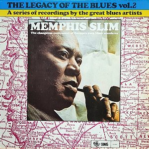 MEMPHIS SLIM - THE LEGACY OF THE BLUES VOL. 2