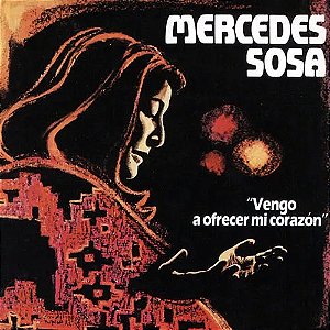 MERCEDES SOSA - VENGO A OFRECER MI CORAZON- LP