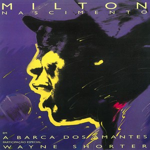 MILTON NASCIMENTO - A BARCA DO AMANTES- LP