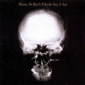 MINISTRY - THE MIND IS A TERRIBLE THING TO TASTE- LP