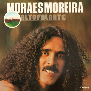 MORAES MOREIRA - ALTO FALANTE- LP