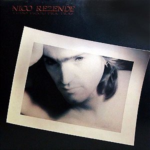 NICO REZENDE - TUDO FICOU PRA TRÁS- LP