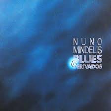 NUNO MINDELIS - BLUES & DERIVADOS- LP