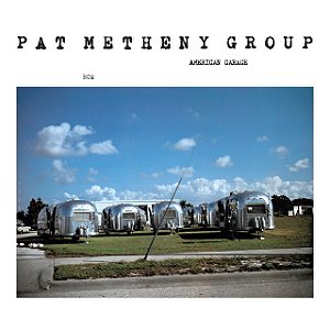 PAT METHENY - AMERICAN GARAGE- LP