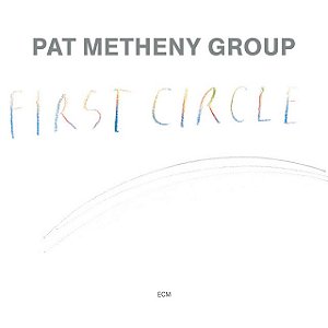 PAT METHENY - FIRST CIRCLE- LP