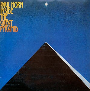 PAUL HORN - INSIDE THE GREAT PYRAMID