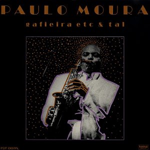 PAULO MOURA - GAFIEIRA ETC & TAL- LP