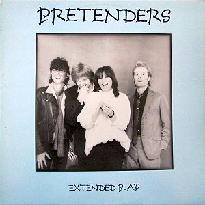 PRETENDERS - EXTENDED PLAY- LP