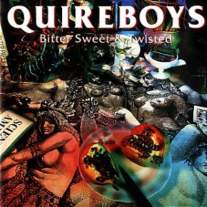 QUIREBOYS - BITTER SWEET TWISTED  - LP