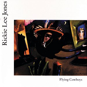 RICKIE LEE JONES - FLYING COWBOYS- LP