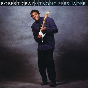 ROBERT CRAY BAND - STRONG PERSUADER- LP