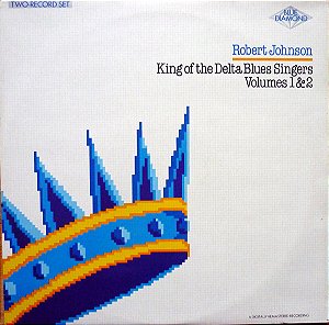 ROBERT JOHNSON - KING OF DELTA BLUES SINGERS 1 & 2- LP