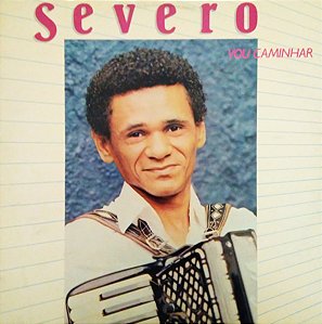 SEVERO - VOU CAMINHAR- LP