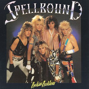 SPELLBOUND - ROCKIN RECKLESS- LP